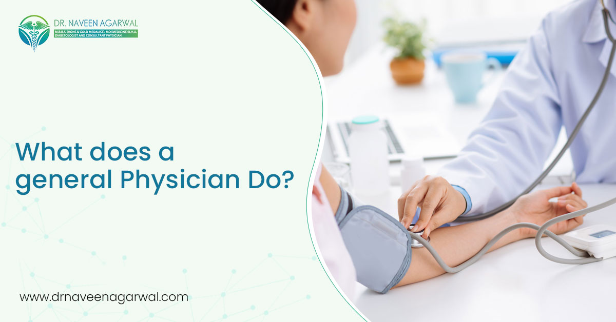 What does a general Physician Do